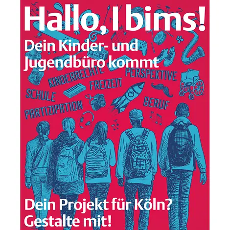 Plakatwerbung der Stadt Köln | © Stadt Köln Köln wird zur "Kinderfreundlichen Kommune": Plakatwerbung